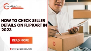 How to Check Seller Details on Flipkart in 2023